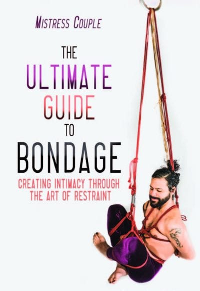 Blog  The Ultimate Guide to Bondage |  |  $26.00